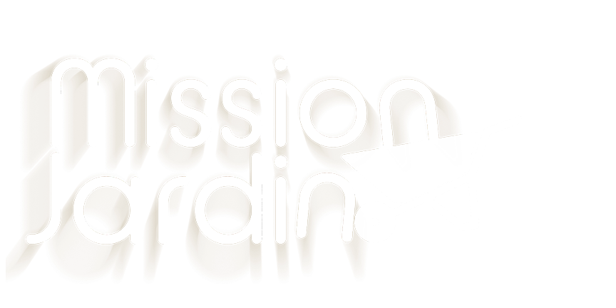 Mission Jardin