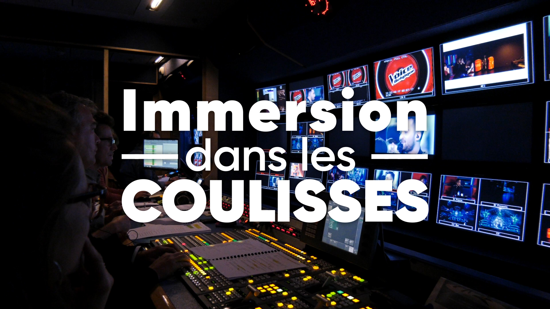 Immersion dans les coulisses